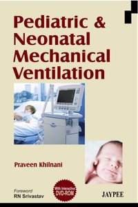 Paediatrics and Neonatal Mechanical Ventilation