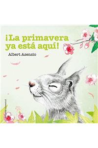 La Primavera YA Esta Aqui!