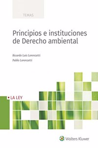 Principios e instituciones de derecho ambiental
