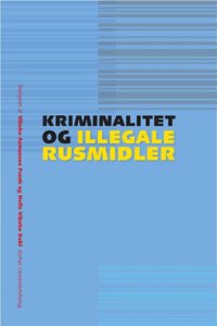 Kriminalitet Og Illegale Rusmidler