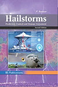 Hailstorms Prediction, Control and Damage Assessment