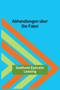 Abhandlungen über die Fabel