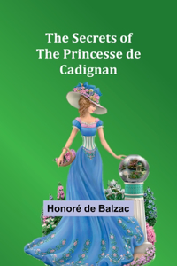 Secrets of the Princesse de Cadignan