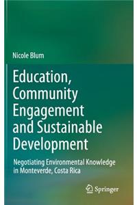 Education, Community Engagement and Sustainable Development