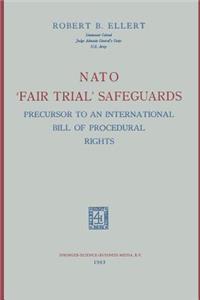 NATO 'Fair Trial' Safeguards: Precursor to an International Bill of Procedural Rights