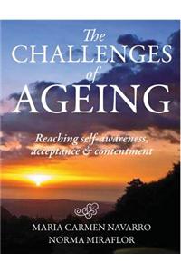 The Challenges of Ageing: Reaching Self-Awareness, Acceptance & Contentment