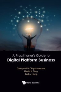 Practitioner's Guide to Digital Platform Business