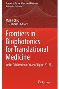 Frontiers in Biophotonics for Translational Medicine