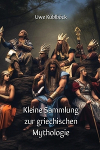 Kleine Sammlung zur griechischen Mythologie