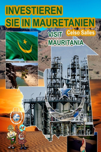 INVESTIEREN SIE IN MAURETANIEN - Visit Mauritania - Celso Salles