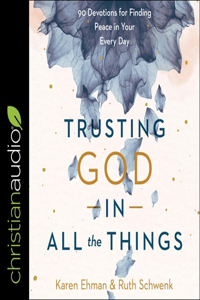Trusting God in All the Things