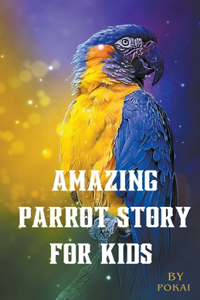 Amazing parrot story for Kids