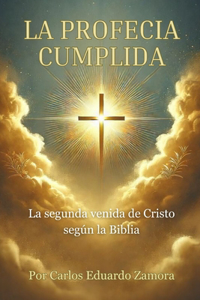 La Profecía Cumplida
