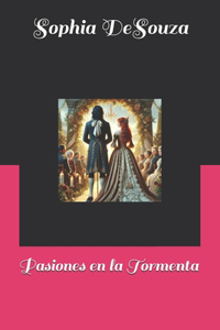 Pasiones en la Tormenta
