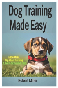 Dog Training Made Easy