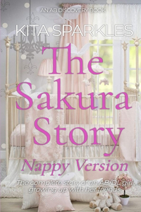 Sakura Story - a girl who refused to give up nappies (Nappy Version)