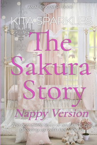 Sakura Story - a girl who refused to give up nappies (Nappy Version)