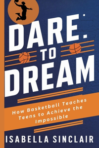 Dare to Dream