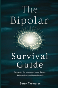 Bipolar Survival Guide