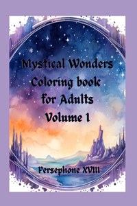 Mystical Wonders Coloring Book for Adults