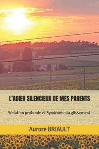 L'Adieu Silencieux de Mes Parents