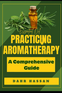 Practicing Aromatherapy