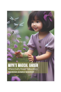 Maya's Magical Garden