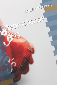 Gebrochenes Herz
