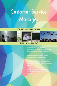 Customer Service Manager Critical Questions Skills Assessment