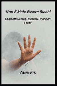 Non È Male Essere Ricchi