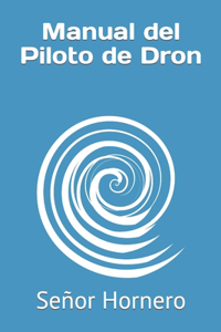 Manual del Piloto de Dron