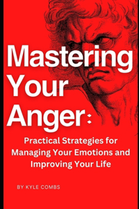 Mastering Your Anger