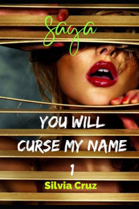 You Will Curse My Name