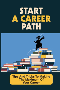 Start A Career Path