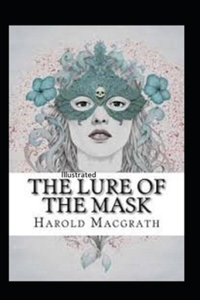 The Lure of the Mask Annotated