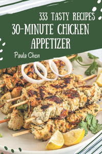 333 Tasty 30-Minute Chicken Appetizer Recipes