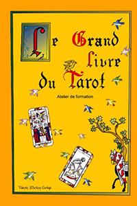 Le Grand Livre du Tarot
