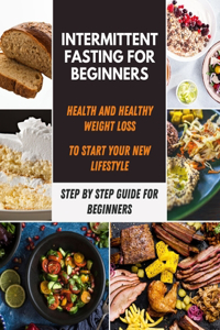 Intermittent Fasting For Beginners