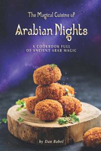 Magical Cuisine of Arabian Nights