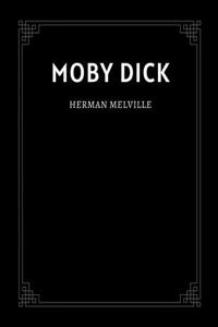 Moby Dick by Herman Melville