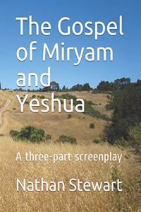 The Gospel of Miryam and Yeshua