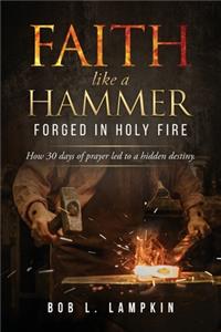 Faith Like a Hammer