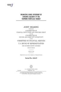 Promoting home ownership by ensuring liquidity in the subprime mortgage market