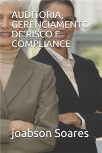 Auditoria, Gerenciamento de Risco E Compliance