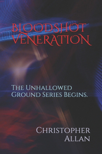 Bloodshot Veneration