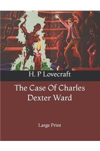 The Case Of Charles Dexter Ward
