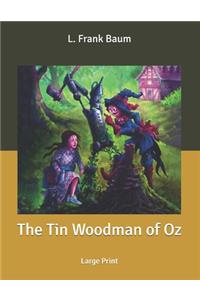 The Tin Woodman of Oz