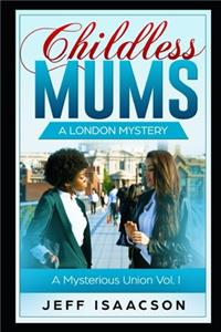 Childless Mums