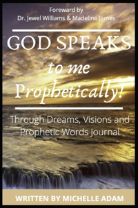 God Speaks to Me Prophetically