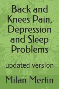 Back and Knees Pain, Depression and Sleep Problems